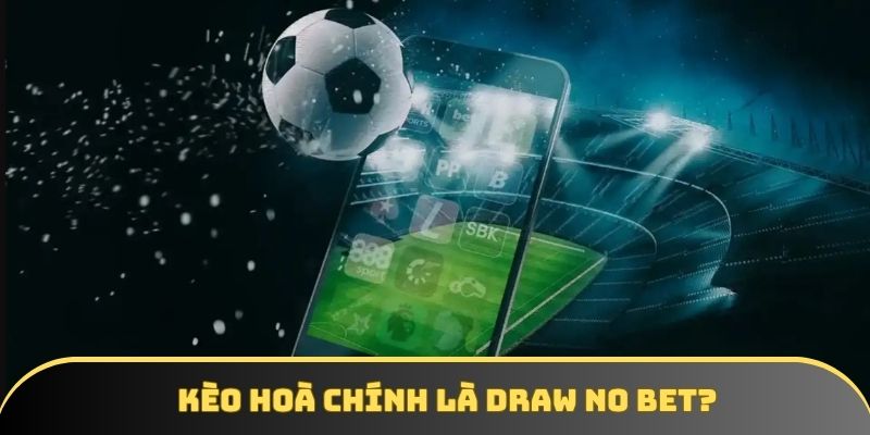 Cược hòa bóng đá là gì? Giải đáp cụ thể từ chuyên gia - winstorm88.sbs Cược hòa bóng đá là gì? Giải đáp cụ thể từ chuyên gia - winstorm88.sbs