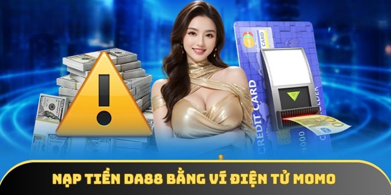 Nạp tiền DA88 - Thao tác thành công qua ngân hàng và ví - winstorm88.sbs Nạp tiền DA88 - Thao tác thành công qua ngân hàng và ví - winstorm88.sbs