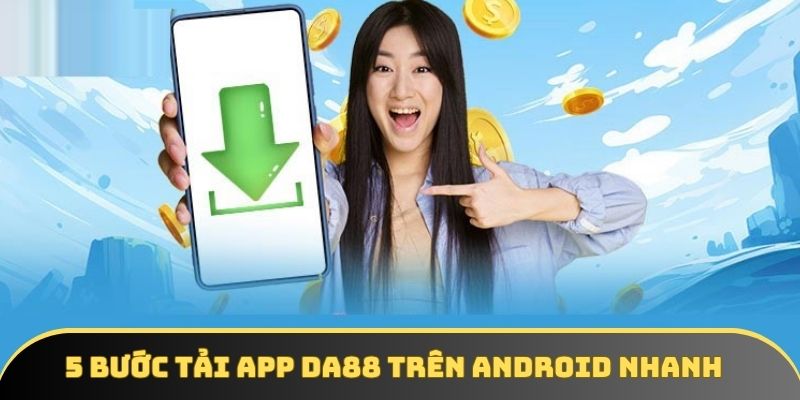 Tải app DA88 - Cách cài đặt qua 2 phiên bản Android và iOS - winstorm88.sbs Tải app DA88 - Cách cài đặt qua 2 phiên bản Android và iOS - winstorm88.sbs