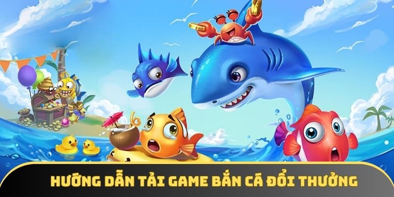 Tải game bắn cá đổi thưởng tại DA88 nhận thưởng cực hấp dẫn - winstorm88.sbs Tải game bắn cá đổi thưởng tại DA88 nhận thưởng cực hấp dẫn - winstorm88.sbs