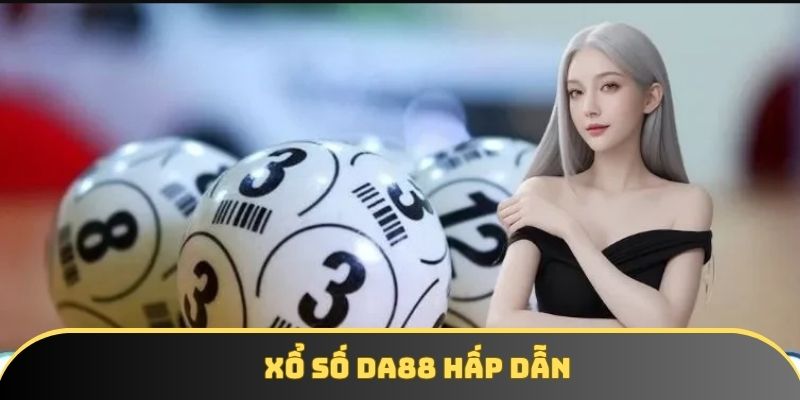 Xổ số DA88 – Sảnh chơi kiếm bộn tiền thưởng cho lô thủ - winstorm88.sbs